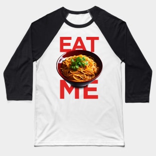 Eat Me Baseball T-Shirt